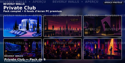 Private Club - Pack de 6 fonds d’écran PC Beverly Walls